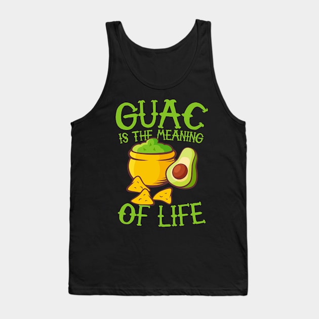 Guac Is The Meaning Of Life Tank Top by thingsandthings